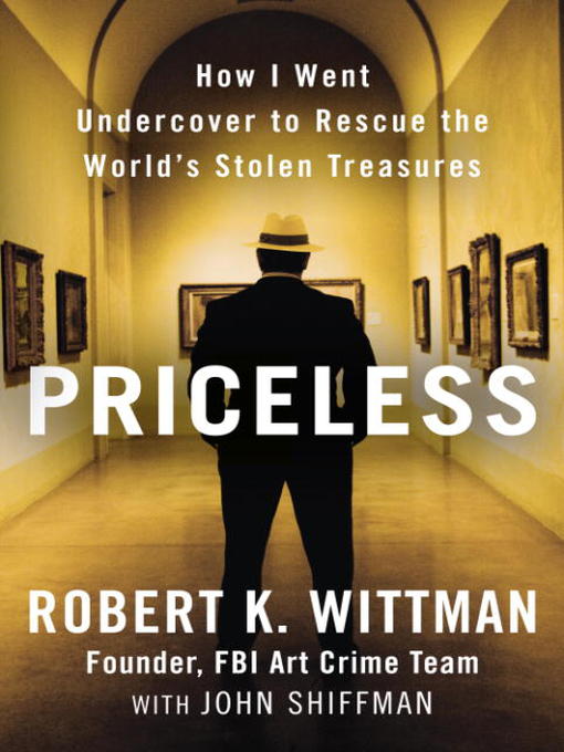 Title details for Priceless by Robert K. Wittman - Available